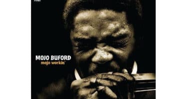 Mojo Buford - Mojo Workin'