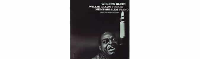 Willie Dixon & Memphis Slim - Willie's Blues (Stereo)