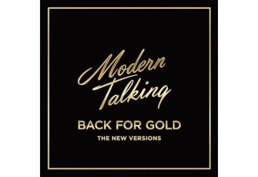 Modern talking back for gold