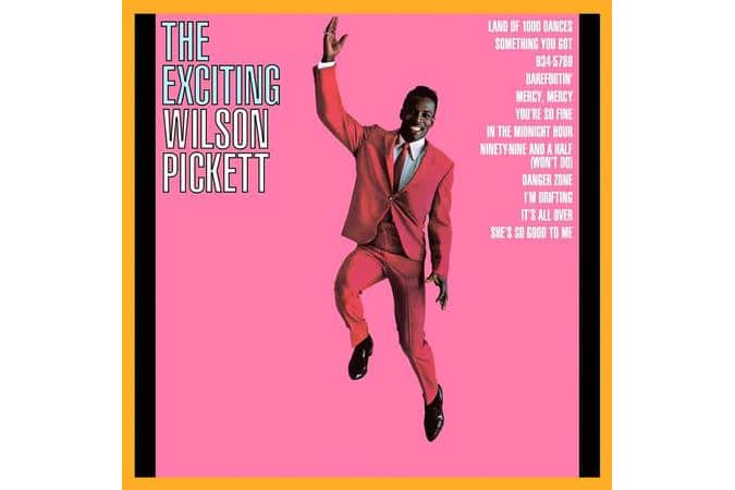 Wilson Pickett - The Exciting Wilson Pickett