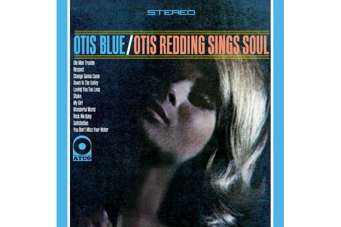 Otis Redding - Otis Blue- Otis Redding Sings Soul